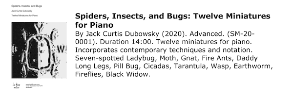 Spiders, Insects, and Bugs: Twelve Miniatures for Piano